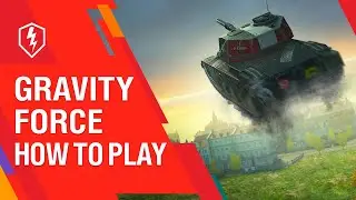 WoT Blitz. Gravity Force. How to Play