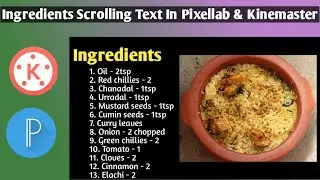 How To Add Scrolling Text On Videos In Kinemaster | Ingredients Scrolling Text In Kinemaster