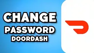 How To Change DoorDash Password (2023 Update)