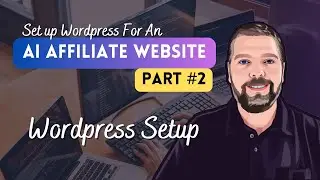 Setting Up an Automated AI Website on Wordpress