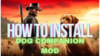 Red Dead Redemption 2: How to install Dog Companion Mod easy Tutorial (PC)