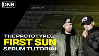 How To Make BASSES Like The Prototypes - First Sun | Serum Tutorial