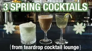 3 spring cocktails from Teardrop cocktail lounge