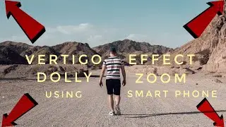 How to do DOLLY ZOOM using smart phone | How to do VERTIGO EFFECT using smart phone | Video Editing