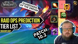 WoW Raid DPS Tier List 10.2 (Predictions) | Dragonflight