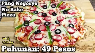 NEGOSYO RECIPE 2021 HOME MADE NO BAKE PIZZA | LOKONG KUSINERO