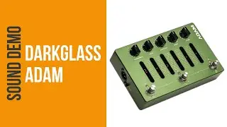 Darkglass Adam - Sound Demo (no talking)