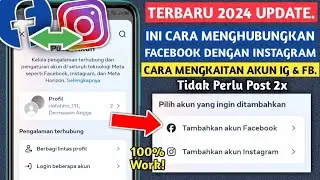 CARA MENGHUBUNGKAN INSTAGRAM DENGAN FACEBOOK | TERBARU