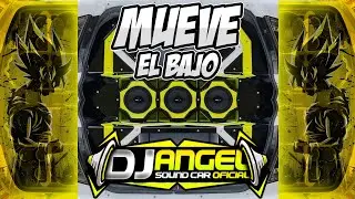 ⭐CAR AUDIO⭐ Mueve El Bajo ❌ Dj Angel Sound Car Oficial