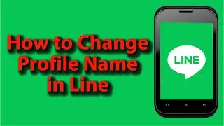 How to Change Profile Name in Line || how to change line name || How to Change line account name