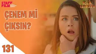 Lütfen Ağzımı Yırtmayın - Kalk Gidelim 131. Bölüm