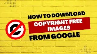 How To Download Copyright Free Images From Google 2023