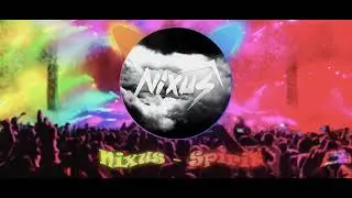 😍Nixus - Spirit (Official Visualizer)😍