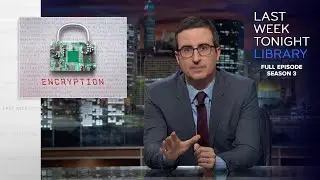 S3 E5: Encryption, Trump Rally & International Womens Day: Last Week Tonight with John Oliver