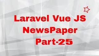 Laravel Vue JS NewsPaper Project 25 | sweetalert2