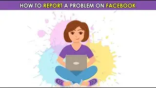 How To Report A Problem On Facebook In 2021 (Full Tutorial How To Contact Facebook Cyber Tricks)