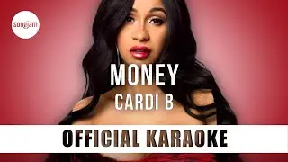 Cardi B - Money (Official Karaoke Instrumental) | SongJam