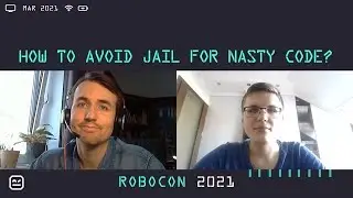 RoboCon 2021 - 1.02 HOW TO AVOID JAIL FOR NASTY CODE? (Mateusz Nojek, Bartłomiej Hirsz)