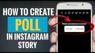 How to Create Poll in Instagram Story (Simple Steps)