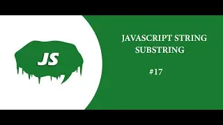 JavaScript String substring() OR Extract a Substring from a String - JavaScript Tutorial