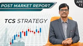 TCS STRATEGY | Post Market Report 11-Apr-23