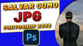 Salvar como JPG Photoshop 2022 | Salvar como LEGADO | Como habilitar | Como salvar como JPG PS 2022