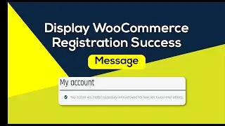 How to display woocommerce registration successful message