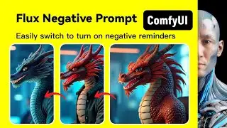 Flux Negative Prompt | ComfyUI Flux ｜Workshop Download and install Tutorial