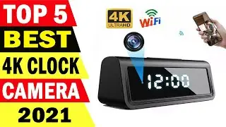 Top 5 Best 4K Clock Camera Review in 2021