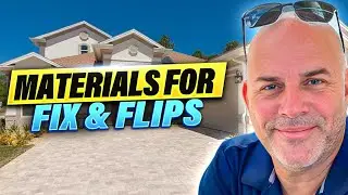 Fix and Flip Houses | Materials That We Use on Fix and Flips