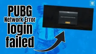 Troubleshoot PUBG Network Error: Resolving Login Failed Issues!