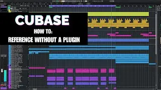 Cubase Tutorial: How to Reference Without Plugins