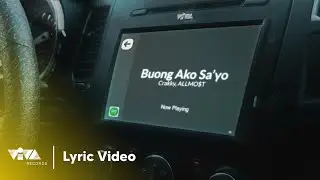 Buong Ako Sayo - Crakky, ALLMO$T (Official Lyric Video)