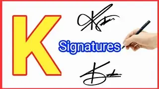 K signature | K signature style | K letter signature style | Signature style of my name