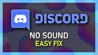 How To Fix No Incoming Sound on Discord - Windows 11