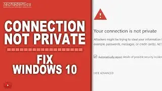 Your Connection Is Not Private FIX | net err_cert_authority_invalid