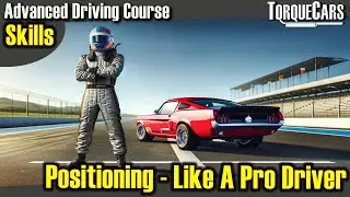 Conquer Road Positioning & Situational Awareness Skills for Advanced Driving