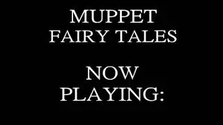 Muppet Fairy Tales Opening Title Version 2 (60fps)