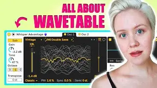 All About Wavetable • Everything Explained & Creative Tips • Ableton Live 10 Tutorial