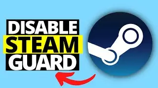 How To Disable Steam Guard On Steam