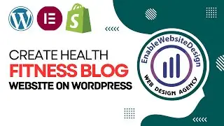 How to create health and fitness blog website on wordpress