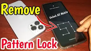 Remove Pattern Lock On Android Phone New Method | Unlock Mobile Password Lock | Unlock Pattern Lock