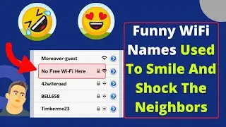 Some Funny WiFi Names That Will Surely Make Your Neighbors Smile And Shock  💯