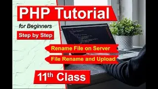 [PHP Rename File before Upload] [PHP Change File Name in Folder] [PHP Rename File in Folder] #Rename