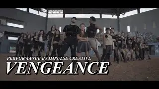 BIBI - “Vengeance” Dance Cover / Original Choreo by Impulse Creative