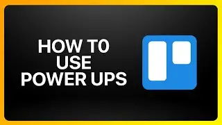 How To Use Trello Power Ups Tutorial