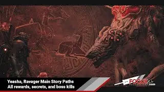 Remnant 2 - Yeasha, Ravager Main Story Path All rewards and boss kills