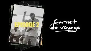 Christophe Maé - Carnet de voyage (Episode 2)