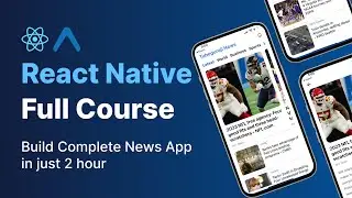 build a news app in react native from scratch - the complete tutorial 🔥