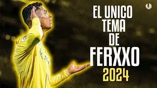 Cristiano Ronaldo ● El único tema del Ferxxo | Feid, Young Cister, Pailita ᴴᴰ